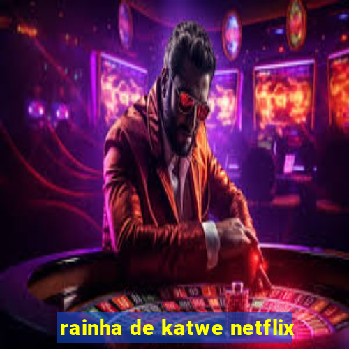 rainha de katwe netflix